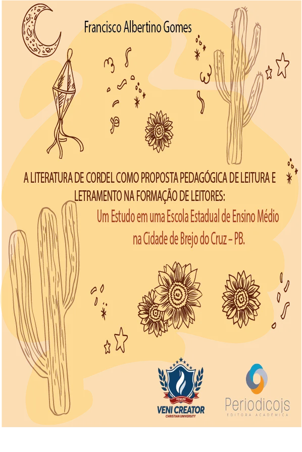 Capa de A literatura de cordel como proposta pedagógica de leitura e letramento na formação de leitores: um estudo em uma escola estadual de ensino médio na cidade de Brejo da Cruz-PB