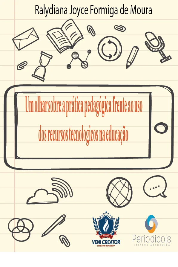 Capa de Um olhar sobre a prática pedagógica frente ao uso dos recursos tecnológicos na educação