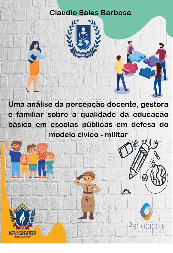 Capa de Uma análise da percepção docente, gestora e familiar sobre a qualidade da educação básica em escolas públicas em defesa do modelo cívico - militar
